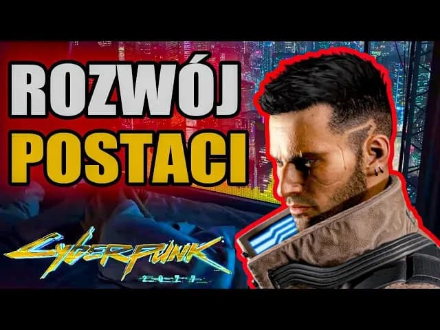 Jak mądrze rozdać atrybuty w Cyberpunk i nie popełnić błędu